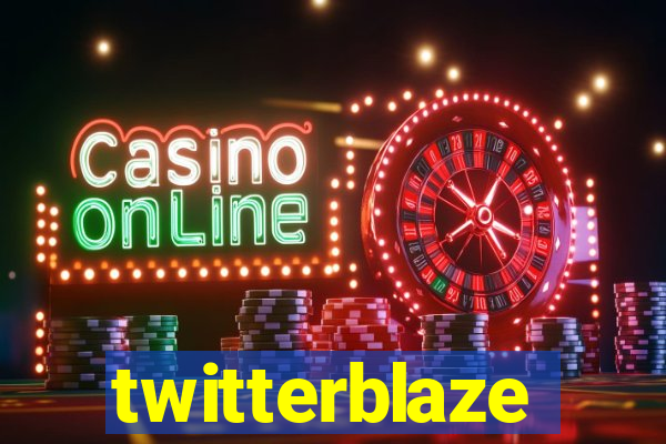 twitterblaze
