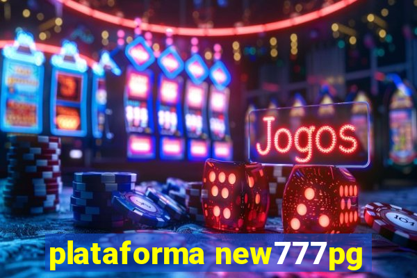 plataforma new777pg