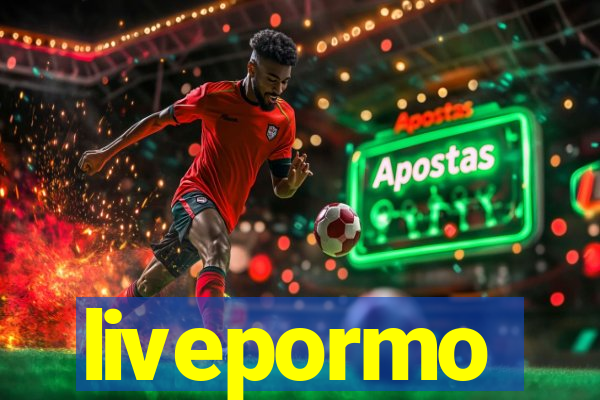 livepormo