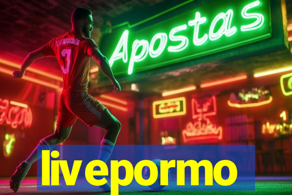 livepormo