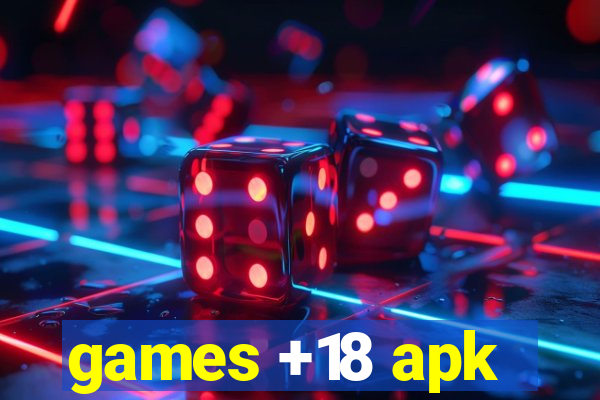 games +18 apk