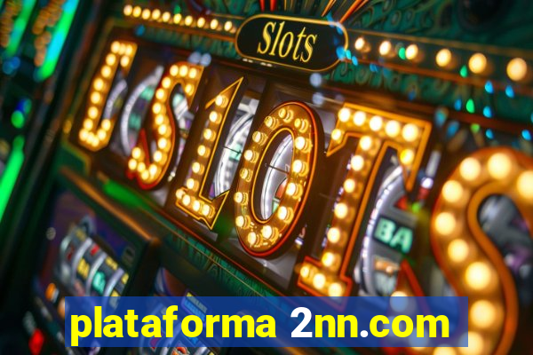 plataforma 2nn.com