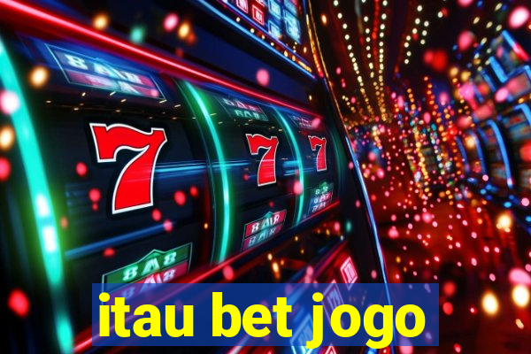 itau bet jogo