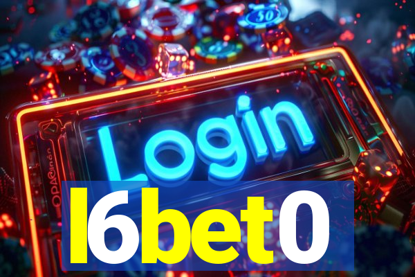 l6bet0