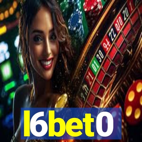 l6bet0