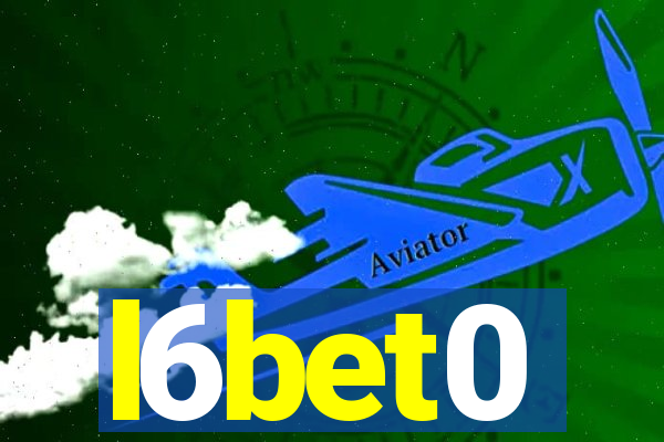 l6bet0