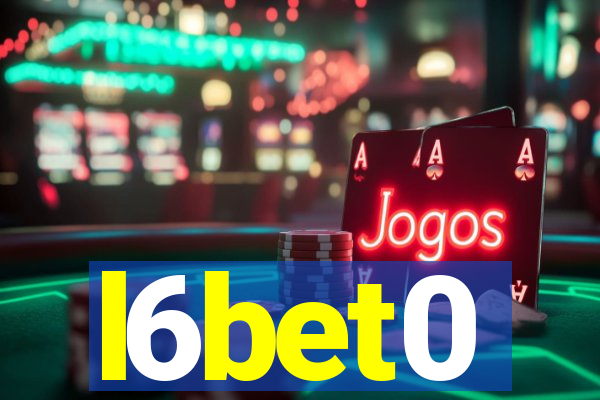 l6bet0