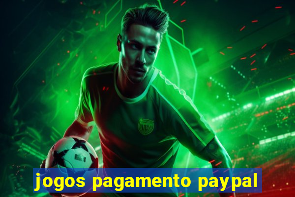 jogos pagamento paypal
