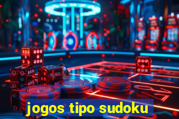 jogos tipo sudoku