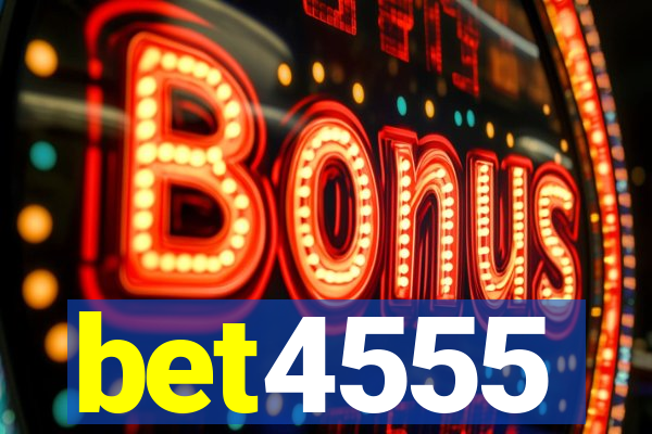 bet4555