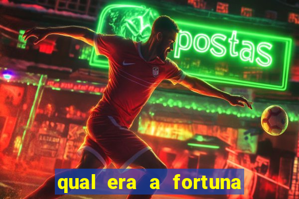 qual era a fortuna do beto carrero