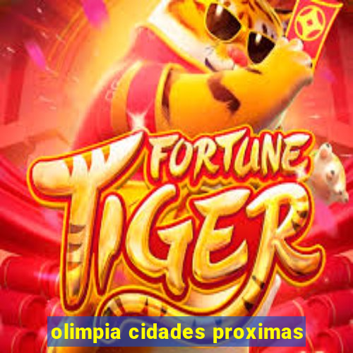 olimpia cidades proximas