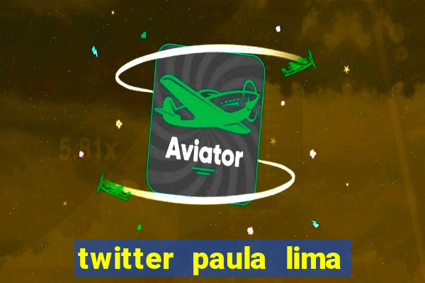 twitter paula lima musa do corinthians