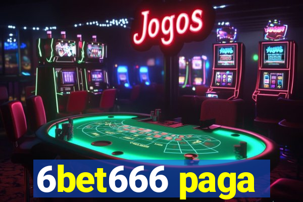 6bet666 paga