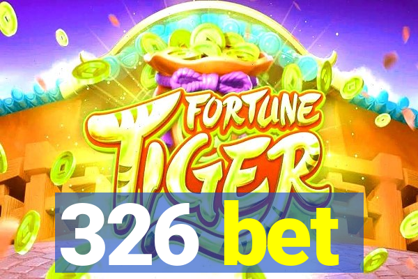 326 bet