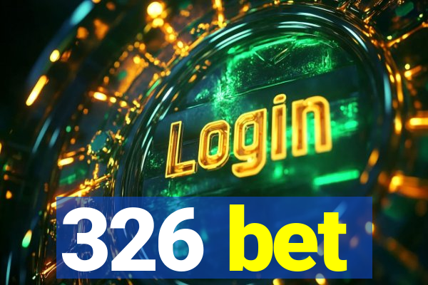 326 bet