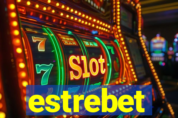 estrebet