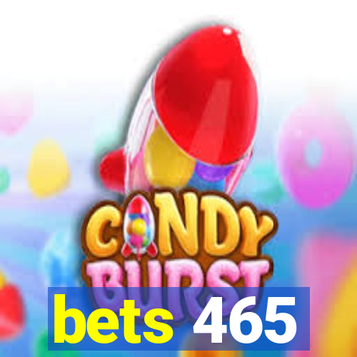 bets 465