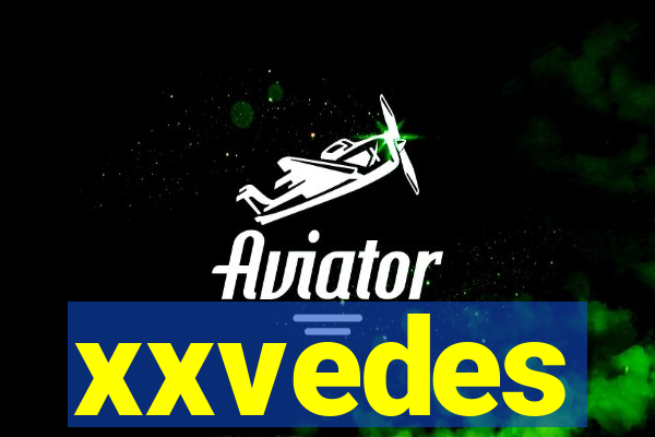 xxvedes