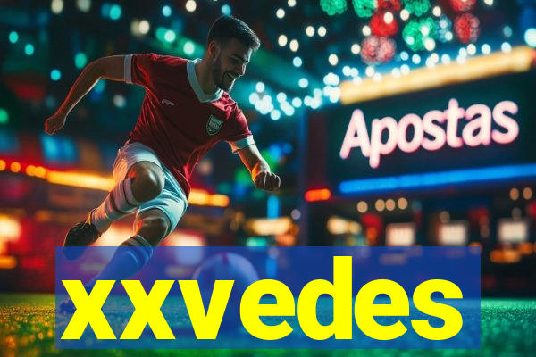 xxvedes