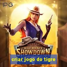 criar jogo do tigre