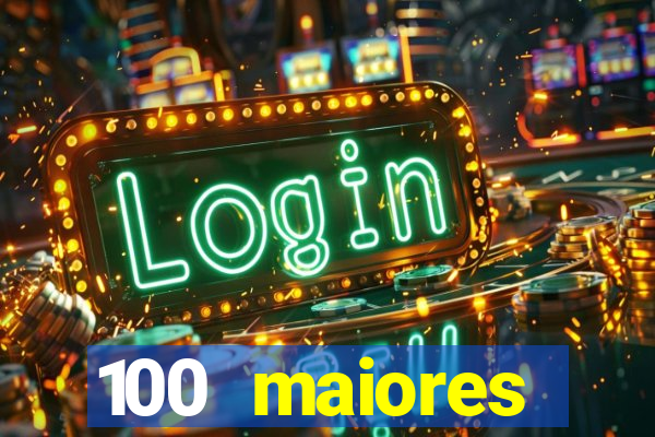 100 maiores empresas da bahia