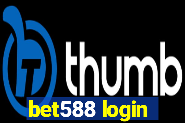 bet588 login