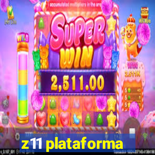 z11 plataforma