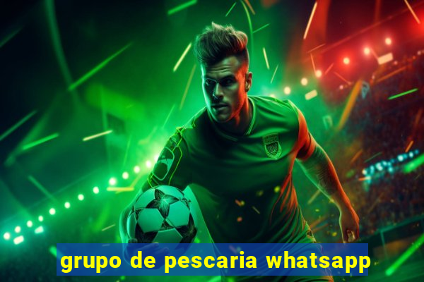grupo de pescaria whatsapp