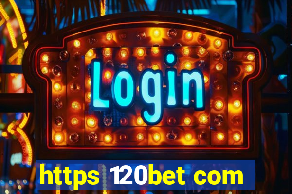 https 120bet com