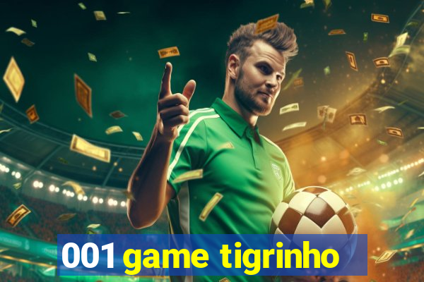001 game tigrinho