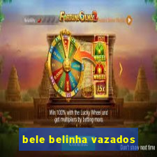 bele belinha vazados