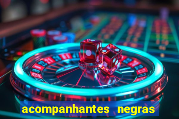 acompanhantes negras em porto alegre