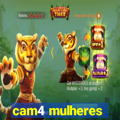 cam4 mulheres