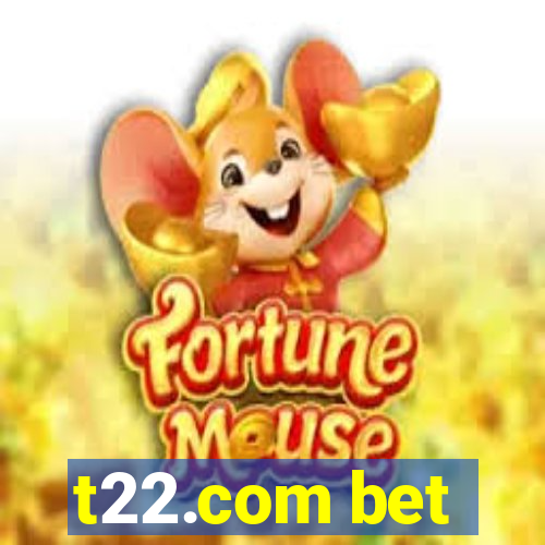 t22.com bet