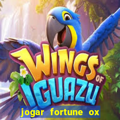 jogar fortune ox demo gratis
