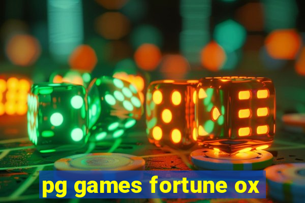 pg games fortune ox
