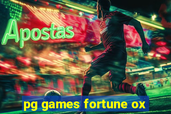pg games fortune ox