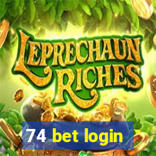 74 bet login