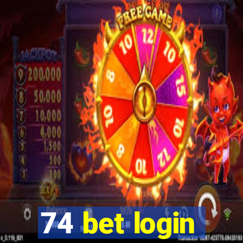 74 bet login