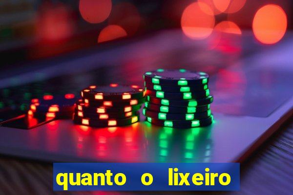 quanto o lixeiro ganha por ano