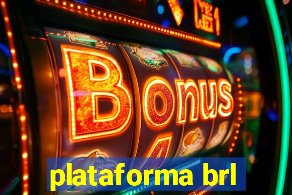 plataforma brl