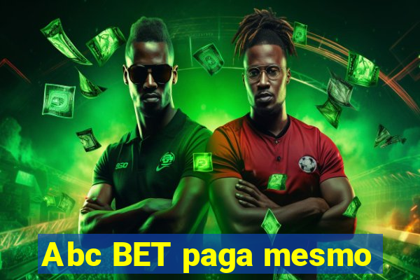 Abc BET paga mesmo