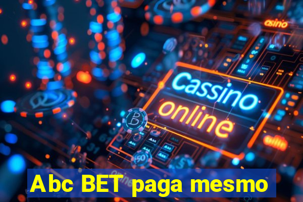 Abc BET paga mesmo