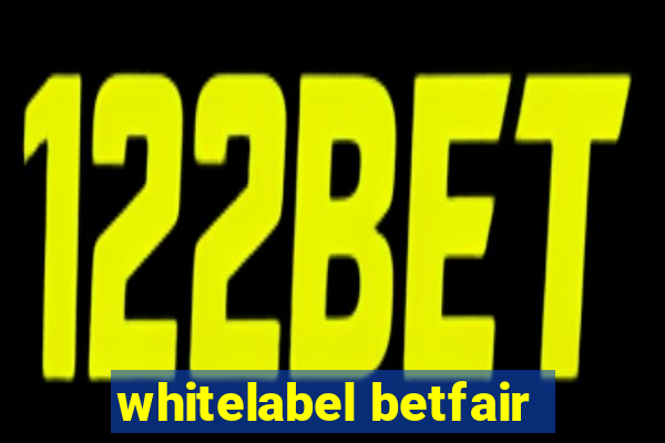whitelabel betfair