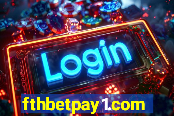 fthbetpay1.com