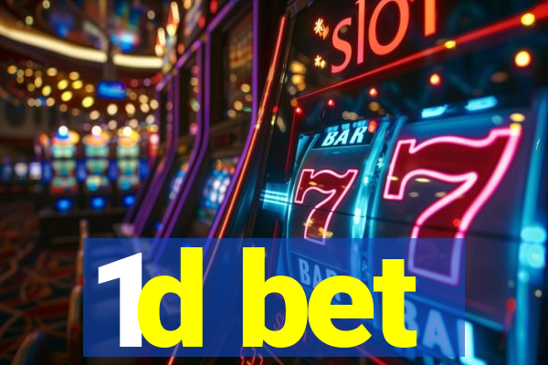 1d bet