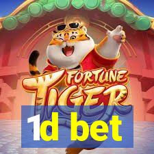 1d bet