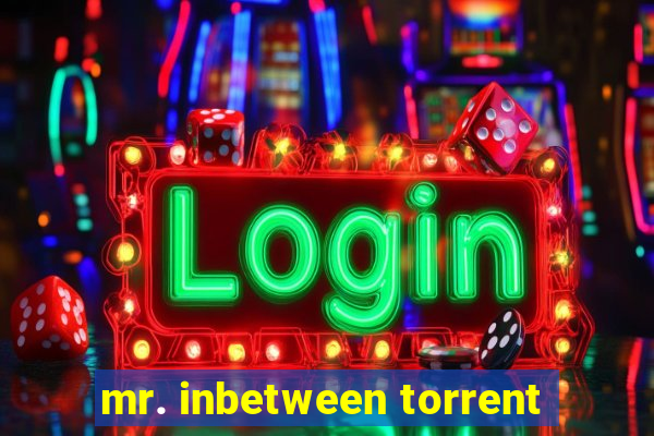mr. inbetween torrent