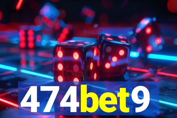 474bet9